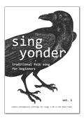 Sing Yonder, Volume 1